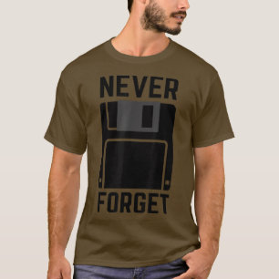 Vergessen Sie niemals die Diskette Vintag Tech Fun T-Shirt