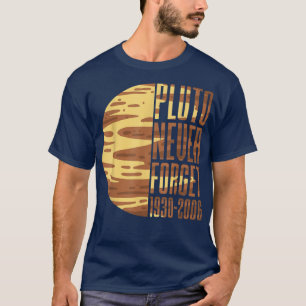 Vergessen Sie niemals die Raumfahrtwissenschaft Pl T-Shirt