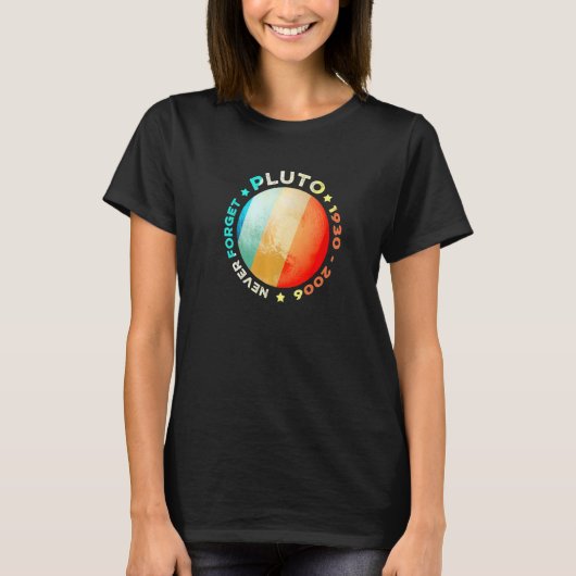 Vergessen Sie niemals Pluto Funny Retro Planet Spa T-Shirt (Vorderseite)