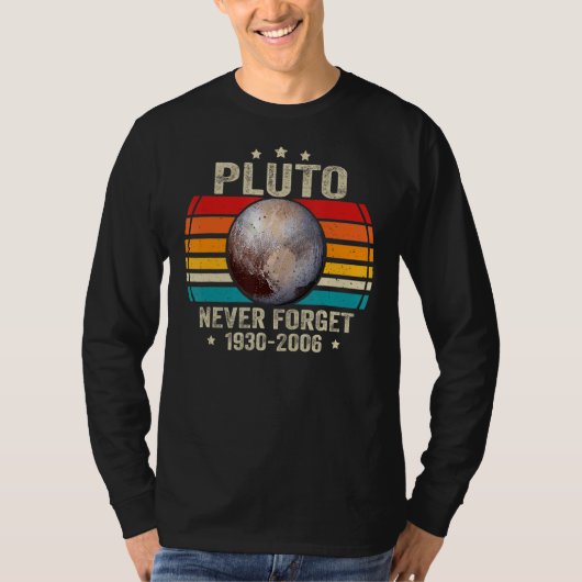 Vergessen Sie niemals Pluto Retro Style Funny Spac T-Shirt (Vorderseite)