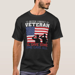 Vergessen Sie niemals Veteran alle geben einige ga T-Shirt