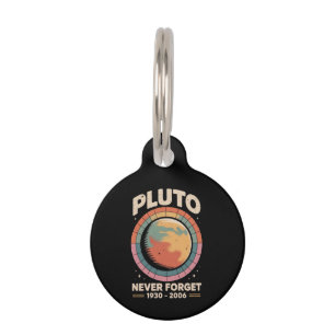 Vergessen Sie Pluto 1930-2006 Funny Retro Space Haustiermarke