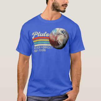 Vergessen Sie Pluto nie T-Shirt