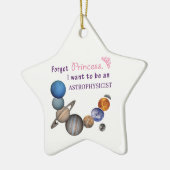 Vergessen Sie Prinzessin - Astrophysiker Keramik Ornament (Links)