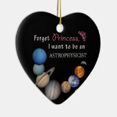 Vergessen Sie Prinzessin - Astrophysiker Keramikornament (Rechts)