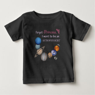 Vergessen Sie Prinzessin - Astrophysikerin Baby T-shirt