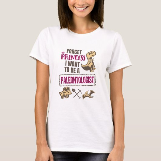 Vergessen Sie Prinzessin, die ich als Paläontologe T-Shirt (Vorderseite)