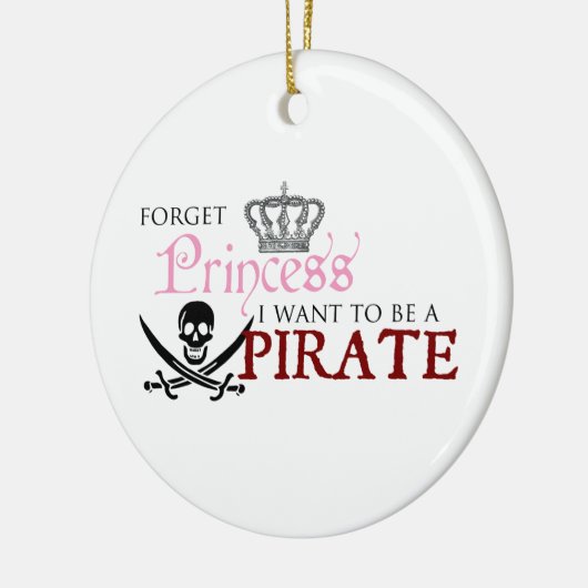 "Vergessen Sie Prinzessin, ich wollen, um ein Keramikornament (Links)