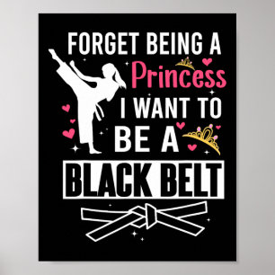 Vergessen Sie, Prinzessin zu sein, werde ich ein s Poster