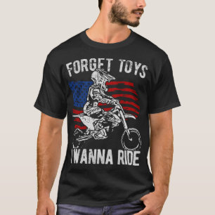 Vergessen Sie Spielzeug, das ich fahren will Motoc T-Shirt