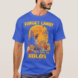 Vergessen Sie Süßes, geben Sie mir Xoloitzcuintlis T-Shirt