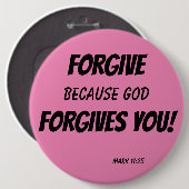 VERGESSEN, weil Gott euch vergibt! Button (Vorne & Hinten)