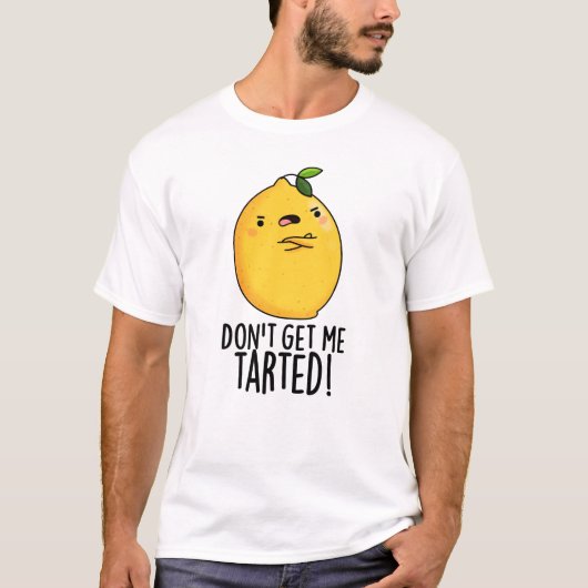 Vergesst mich nicht mit einem lustigen Lemon Pun T-Shirt (Vorderseite)
