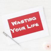 Vergeuden Sie Ihre Zeit damit, den Aufkleber nicht (Umschlag)