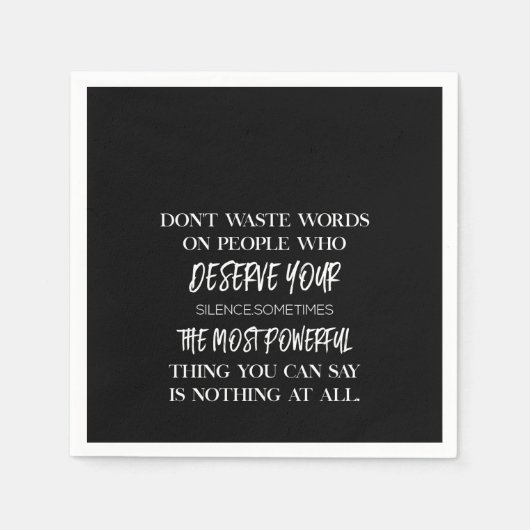 Vergeuden Sie keine Worte an Menschen, die Ihre Ar Serviette (Vorderseite)
