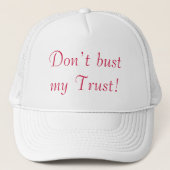 Vergeuden Sie meinen Vertrauenssinn nicht Truckerkappe (Vorderseite)