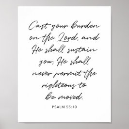 Vergib den Herrn deine Last... - Psalm 55:10 Poster
