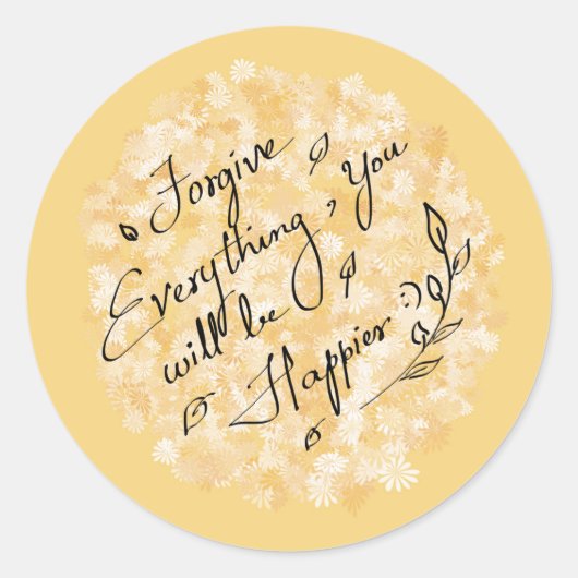 Vergib dir und sei glücklich, nur ein wenig blumig runder aufkleber (Vorderseite)