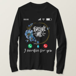 Vergib mir, dass ich für dich das beste T-Shirt op