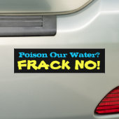 Vergiften Sie unser Wasser? FRACK NEIN! Autoaufkleber (Auf Auto)
