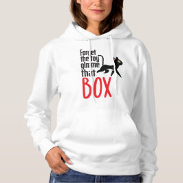 Vergiss das Spielzeug Hoodie
