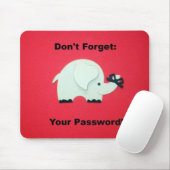 Vergiss dein Passwort nicht. Mousepad (Mit Mouse)