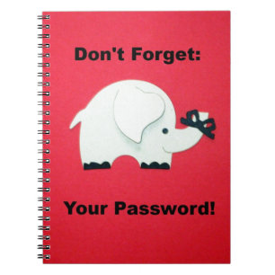 Vergiss dein Passwort nicht. Notizblock