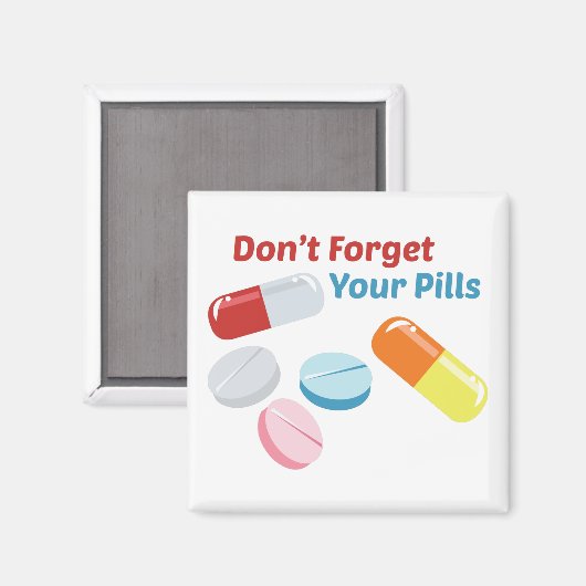Vergiss deine Tabletten nicht Magnet (Vorderseite/Rückseite)