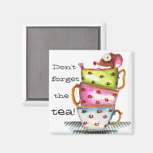 Vergiss den Tee nicht! Magnet (Vorderseite/Rückseite)