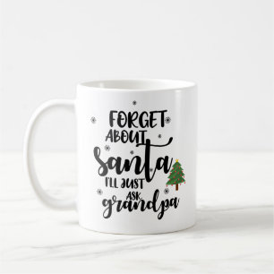 Vergiss den Weihnachtsmann Ich Frag einfach Opa Fu Kaffeetasse