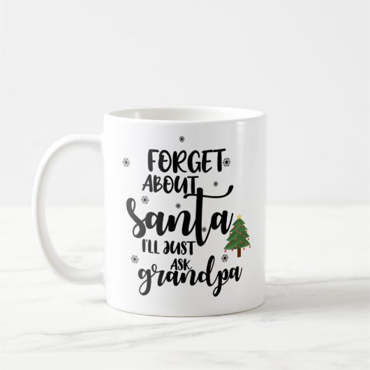 Vergiss den Weihnachtsmann Ich Frag einfach Opa Fu Kaffeetasse (Links)