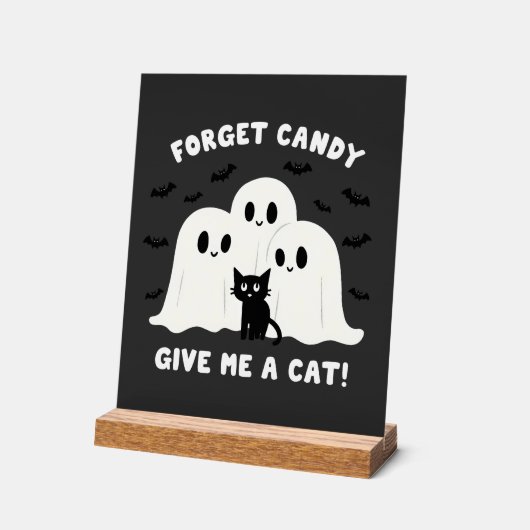 Vergiss die Bonbons, gib mir ein katzenschokoladen Acrylschild (Winkel)