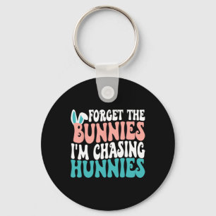 Vergiss die Bunnies, die ich heiße, die Hunnies-Ki Schlüsselanhänger