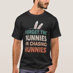 Vergiss die Bunnies, die ich heiße, die Hunnies-Ki T-Shirt