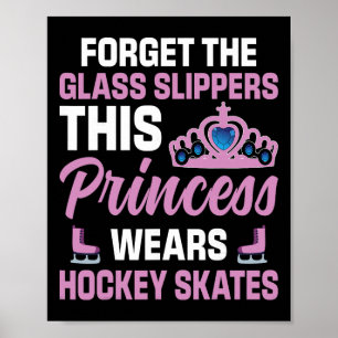 Vergiss die Gl Hausschuhe Hockey Spieler Prinzessi Poster