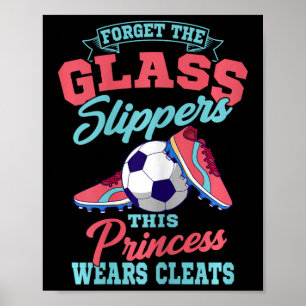 Vergiss die Glaspantoffel, diese Prinzessin trägt Poster