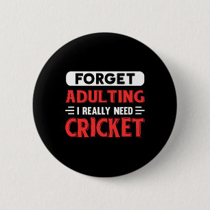 Vergiss Erwachsenwerden, ich brauche wirklich Cric Button