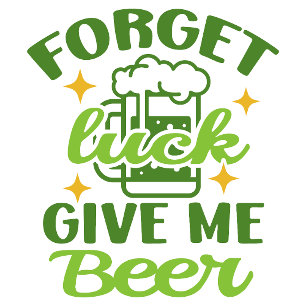 Vergiss Glück, gib mir Bier T-Shirt