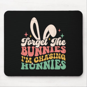 Vergiss Hasen, ich jage Hunnies Osterhase Fu Mousepad