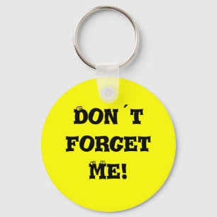 Vergiss mich nicht! schlüsselanhänger