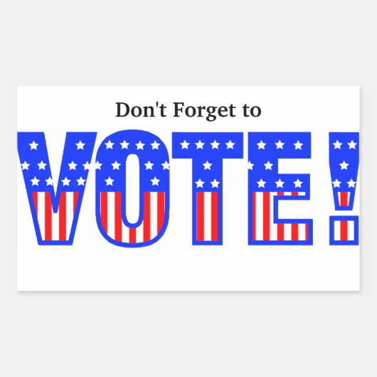 Vergiss nicht, abzustimmen! rechteckiger aufkleber (Vorderseite)