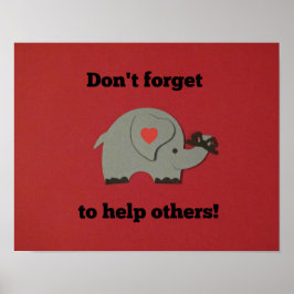 Vergiss nicht, anderen zu helfen! poster
