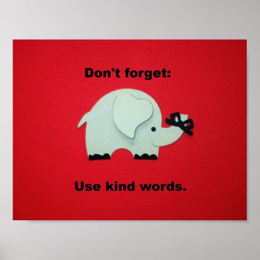 Vergiss nicht: Benutze nette Worte. Poster (Vorne)