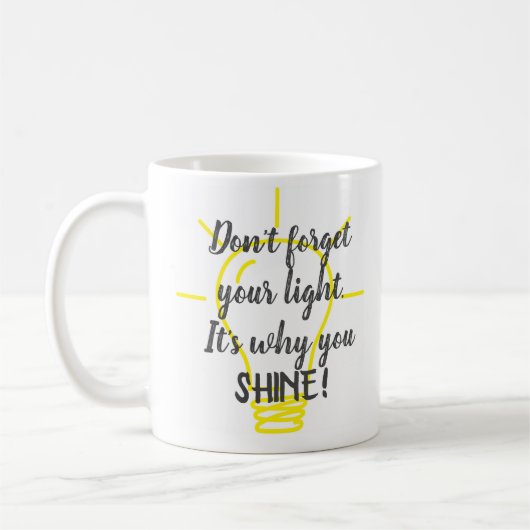 Vergiss nicht dein hellgelbes Licht Kaffeetasse (Links)