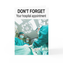 Vergiss nicht deinen Krankenhaustermin.