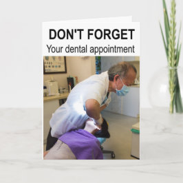 Vergiss nicht deinen Termin beim Zahnarzt. Karte