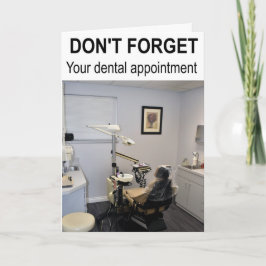 Vergiss nicht deinen Termin beim Zahnarzt. Karte