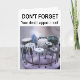 Vergiss nicht deinen Termin beim Zahnarzt. Karte