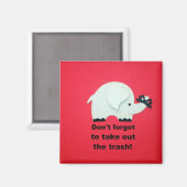 Vergiss nicht, den Müll rauszuholen Magnet (Vorderseite/Rückseite)