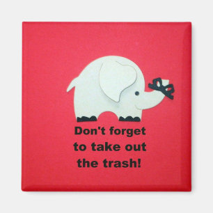 Vergiss nicht, den Müll rauszuholen Magnet